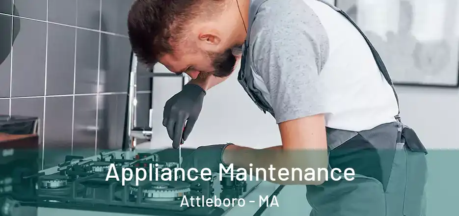 Appliance Maintenance Attleboro - MA