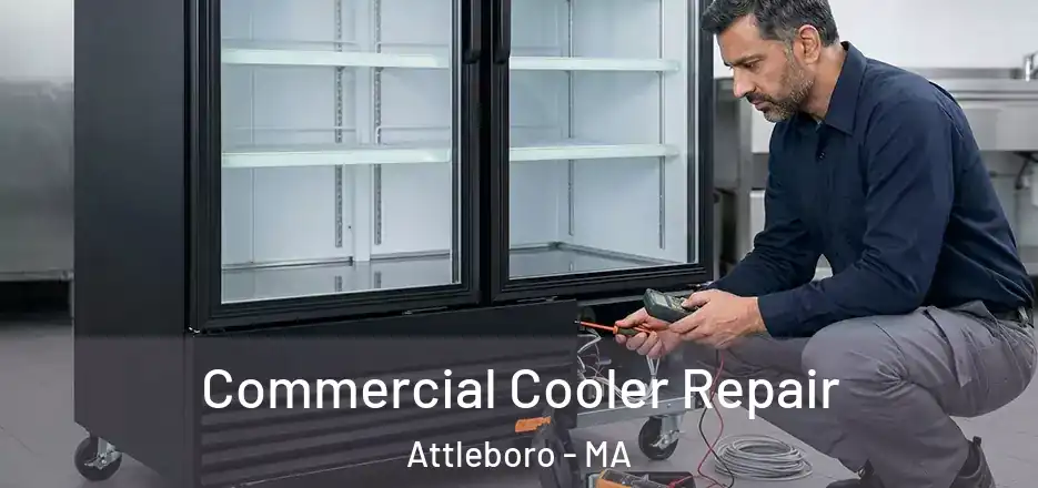  Commercial Cooler Repair Attleboro - MA