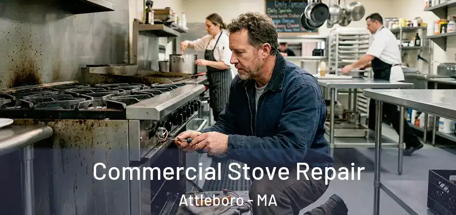  Commercial Stove Repair Attleboro - MA