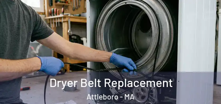  Dryer Belt Replacement Attleboro - MA