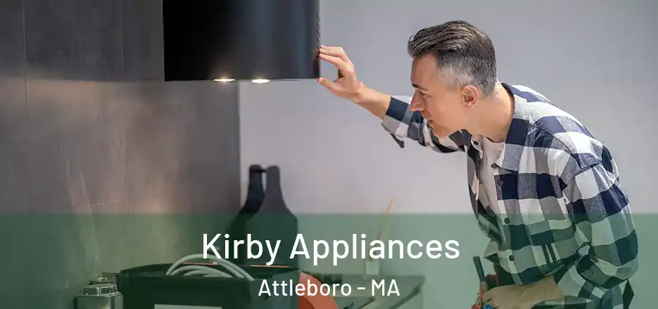 Kirby Appliances Attleboro - MA