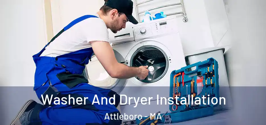 Washer And Dryer Installation Attleboro - MA
